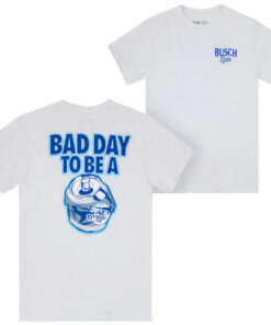 Busch Latte Bad Day To Be a Can Light Grey Front and Back Print T-Shirt