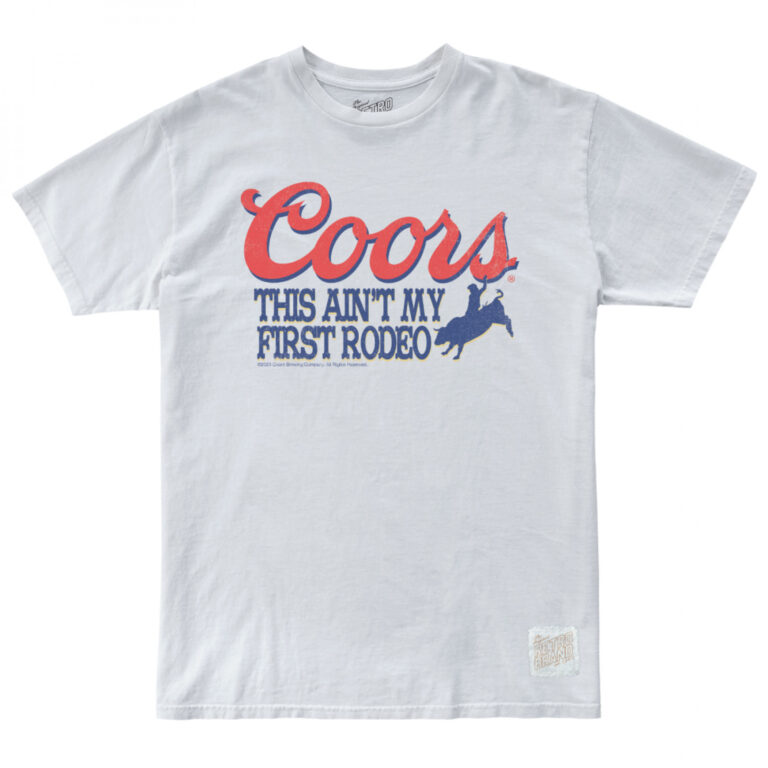Coors This Ain’t My First Rodeo T-Shirt