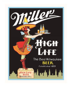 Miller High Life Server Tin Sign