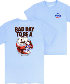 Bad Day to Be a Busch Light Apple Front and Back T-Shirt