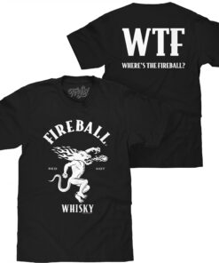 Fireball Whiskey Logo WTF Front and Back Print T-Shirt