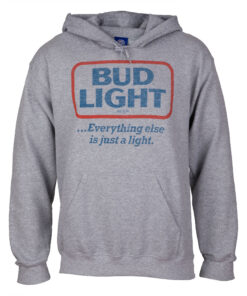 Bud Light Everything Else is Just a Light Pull Over Hoodie