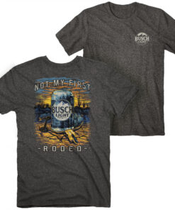 Busch Light Not My First Rodeo Desert Front and Back Print T-Shirt