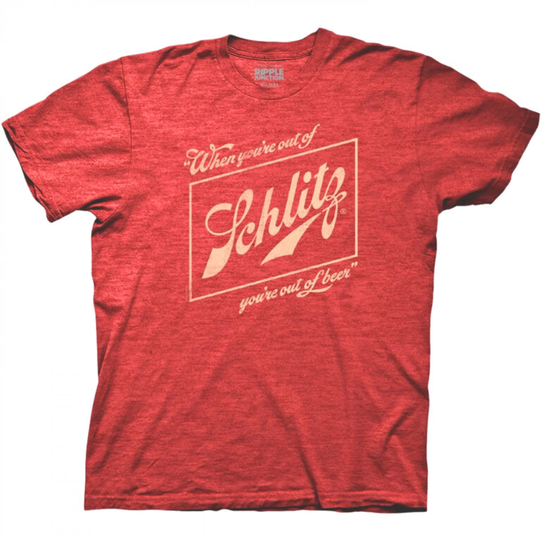 Schlitz When You’re Out of Schlitz You’re Out of Beer T-Shirt